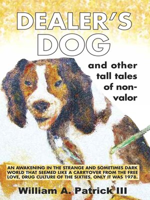 cover image of Dealer's Dog and Other Tales of Non-Valor